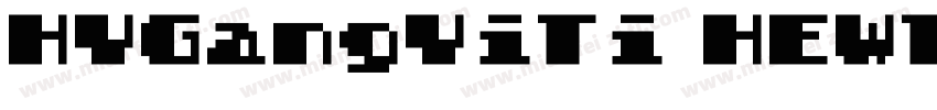 HYGangYiTi HEWTrueType字体转换